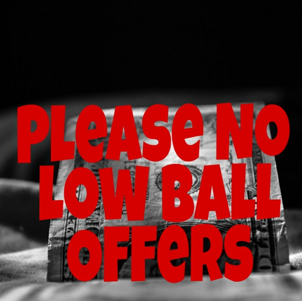 No Lowball Offers